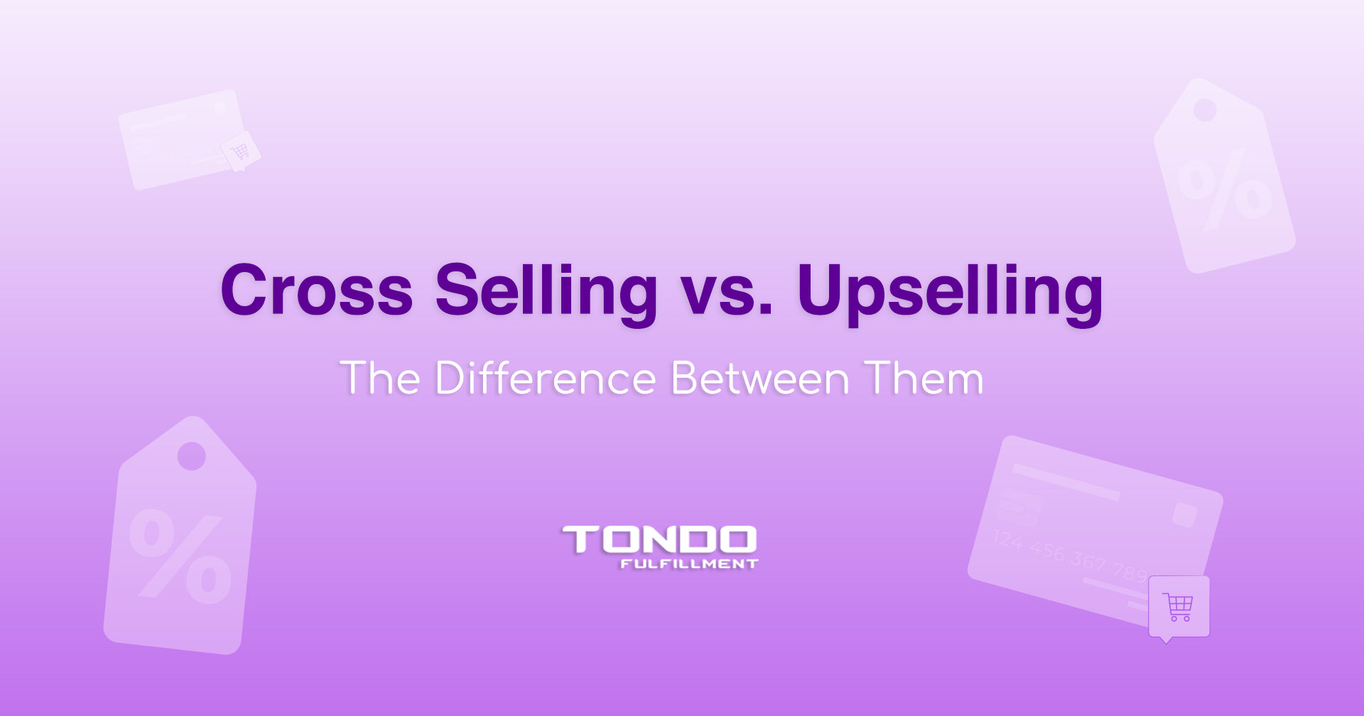 Cross-selling Vs. Upselling: The Difference Between Them – Tondo ...